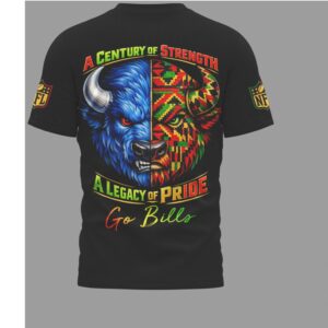 Buffalo Bills Black History Month Century Of Strength Legacy Of Pride T Shirt