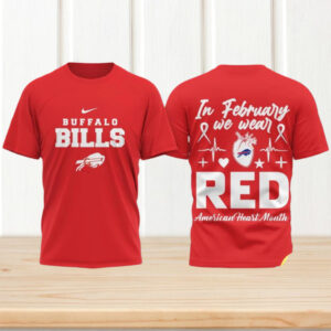Buffalo Bills Heart Health Awareness Red February American Heart Month Fan T Shirt Buffalo Bills Heart Health Awareness Red February American Heart Month Fan T Shirt