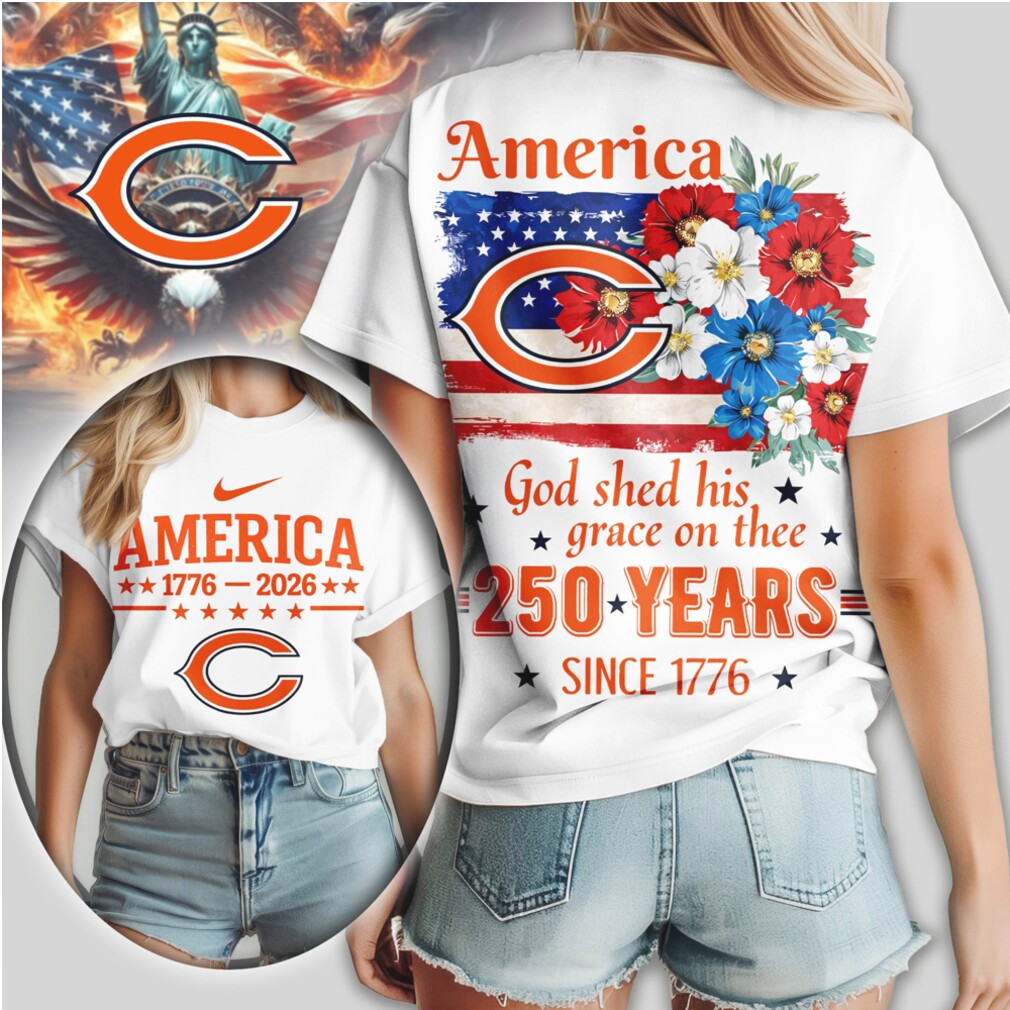 Chicago Bears America 250 Years Since 1776 Patriotic Independence Day Football Fan Shirt Chicago Bears America 250 Years Since 1776 Patriotic Independence Day Football Fan Shirt