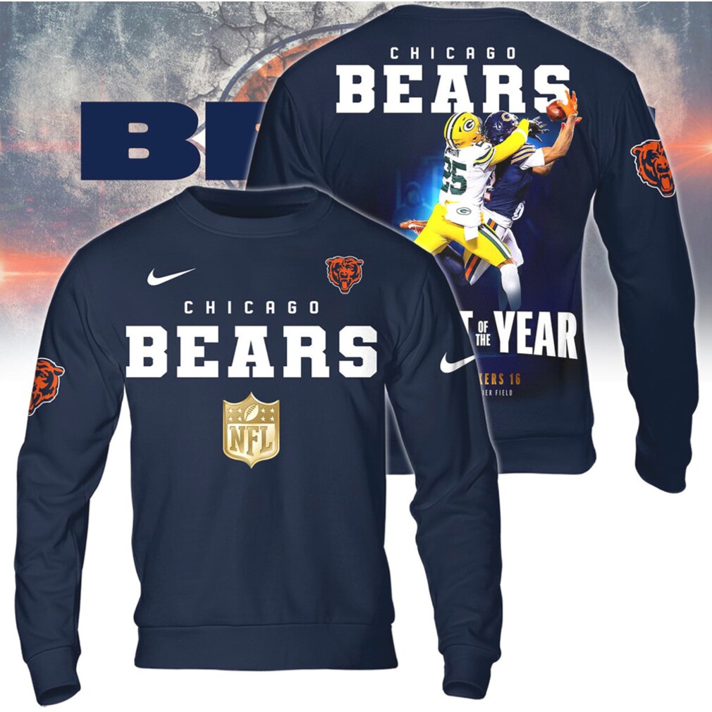 Chicago Bears Moment Of The Year NFL Football Fan And Hoodie Chicago Bears Moment Of The Year NFL Football Fan And Hoodie