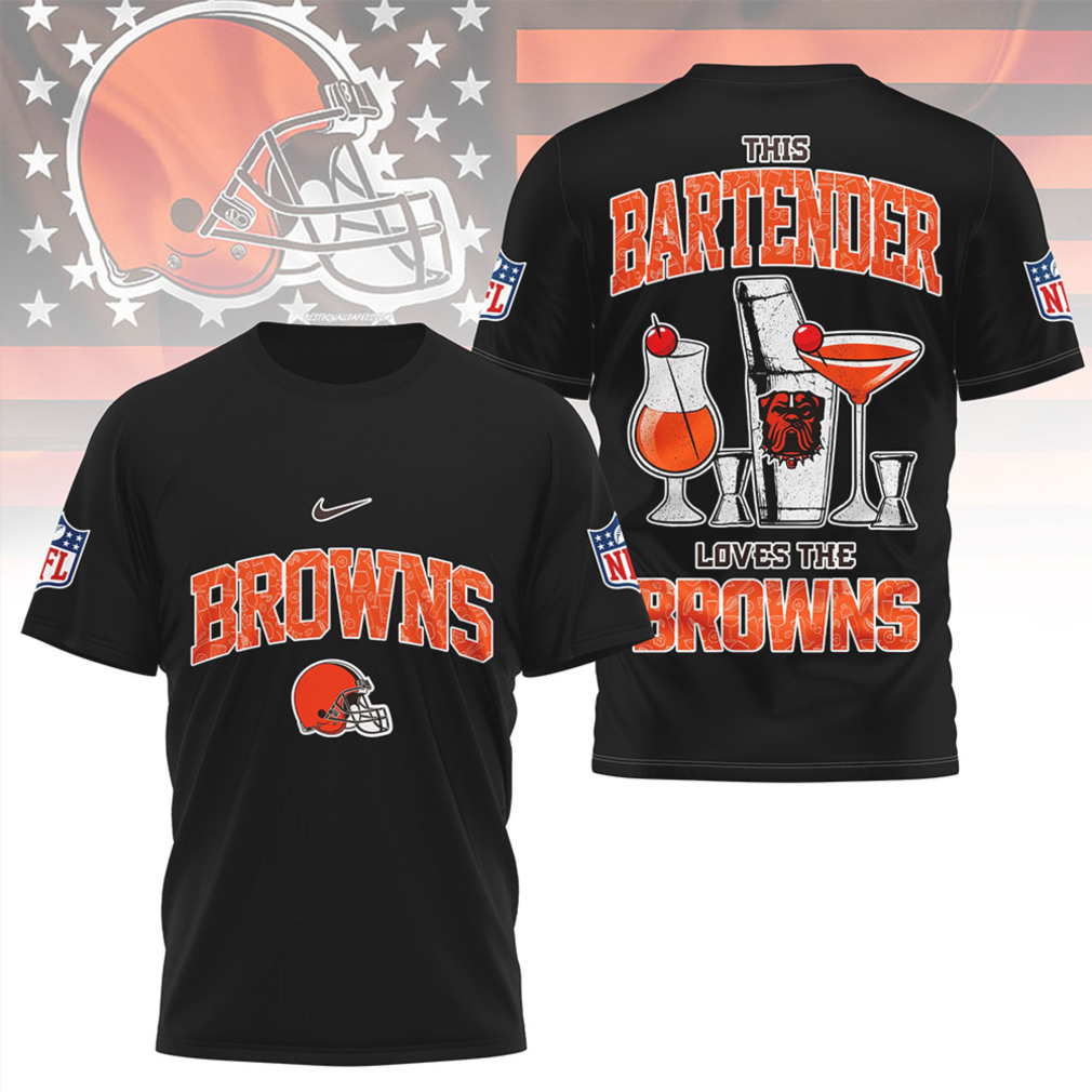 Cleveland Browns This Bartender Loves The Browns NFL Sport Fan T Shirt Cleveland Browns This Bartender Loves The Browns NFL Sport Fan T Shirt
