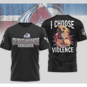 Colorado Avalanche I Choose Violence Funny Chihuahua Dog Angry Hockey Shirt