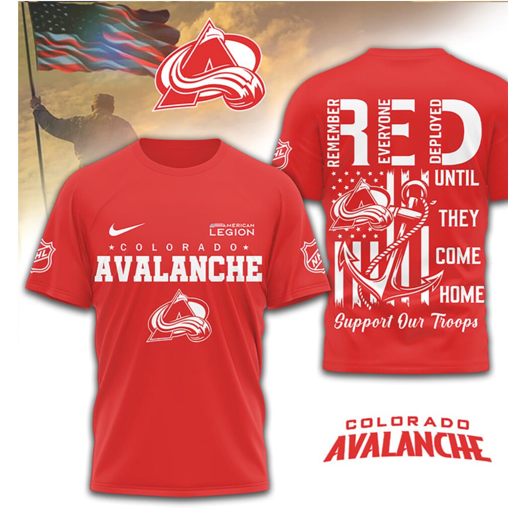 Colorado Avalanche R.E.D. Friday Military Support Remember Everyone Deployed Shirt Colorado Avalanche R.E.D. Friday Military Support Remember Everyone Deployed Shirt