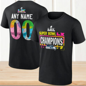 Custom Name Number Seattle Seahawks Super Bowl LX Champions Shirt Custom Name Number Seattle Seahawks Super Bowl LX Champions Shirt