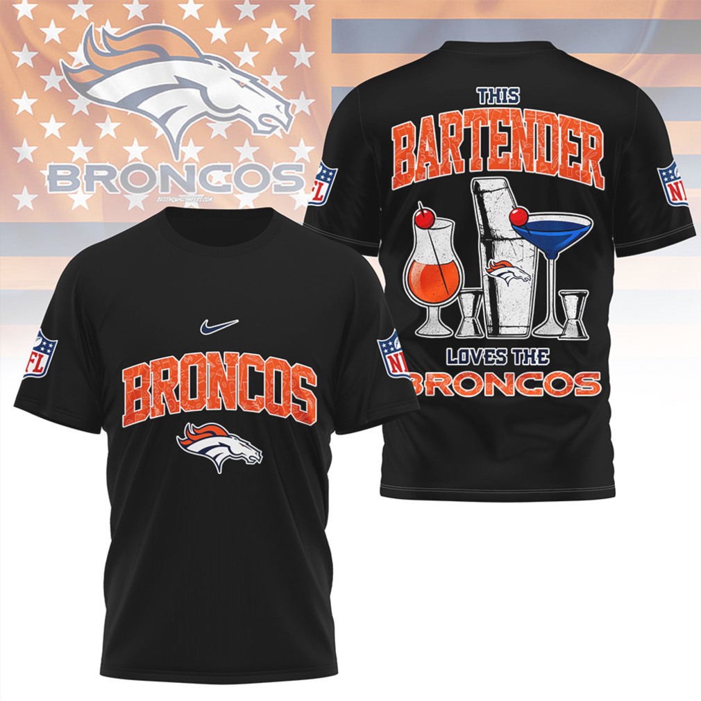 Denver Broncos This Bartender Loves The Broncos Vintage NFL Sport Fan T Shirt Denver Broncos This Bartender Loves The Broncos Vintage NFL Sport Fan T Shirt