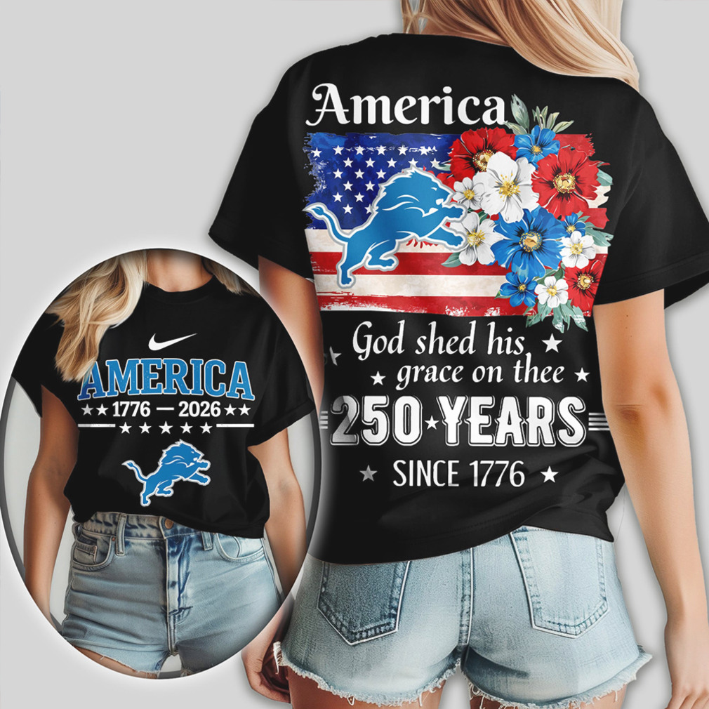 Detroit Lions America 250 Years Since 1776 Patriotic Independence Day Football Fan Shirt Detroit Lions America 250 Years Since 1776 Patriotic Independence Day Football Fan Shirt