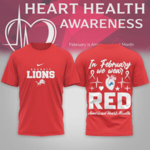 Detroit Lions Heart Health Awareness February We Wear Red Nike Graphic Shirt Detroit Lions Heart Health Awareness February We Wear Red Nike Graphic Shirt