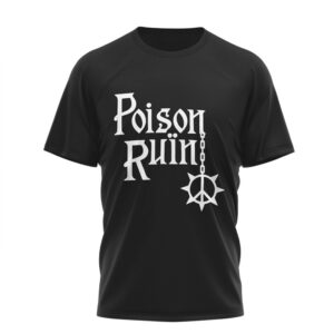 Poison Ruïn 2026 North East American Tour Hymns From The Hills Punk T Shirt
