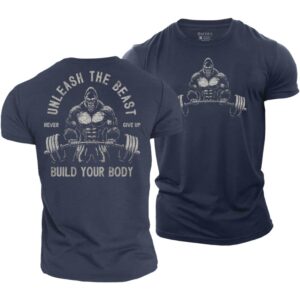 Gorilla Fitness Unleash The Beast Build Your Body Gym Shirt