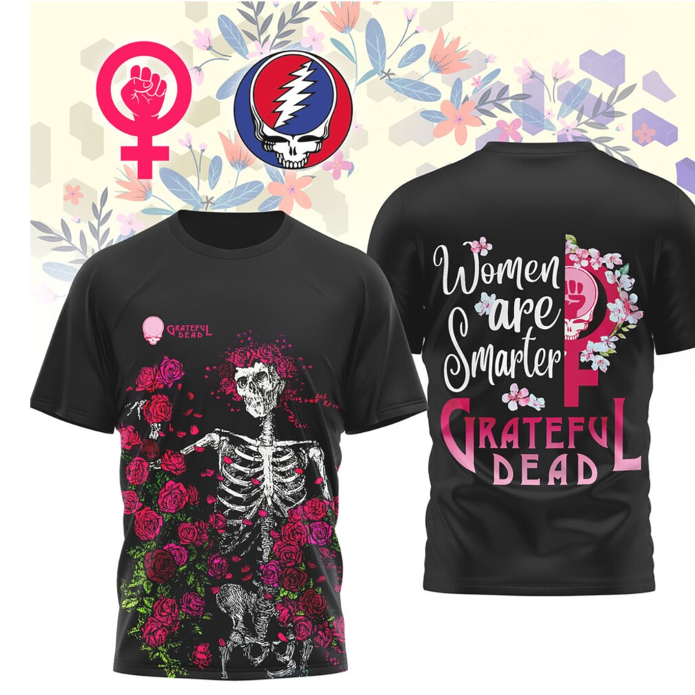 Grateful Dead Women Are Smarter Skeleton and Roses Black Graphic Shirt Grateful Dead Women Are Smarter Skeleton and Roses Black Graphic Shirt