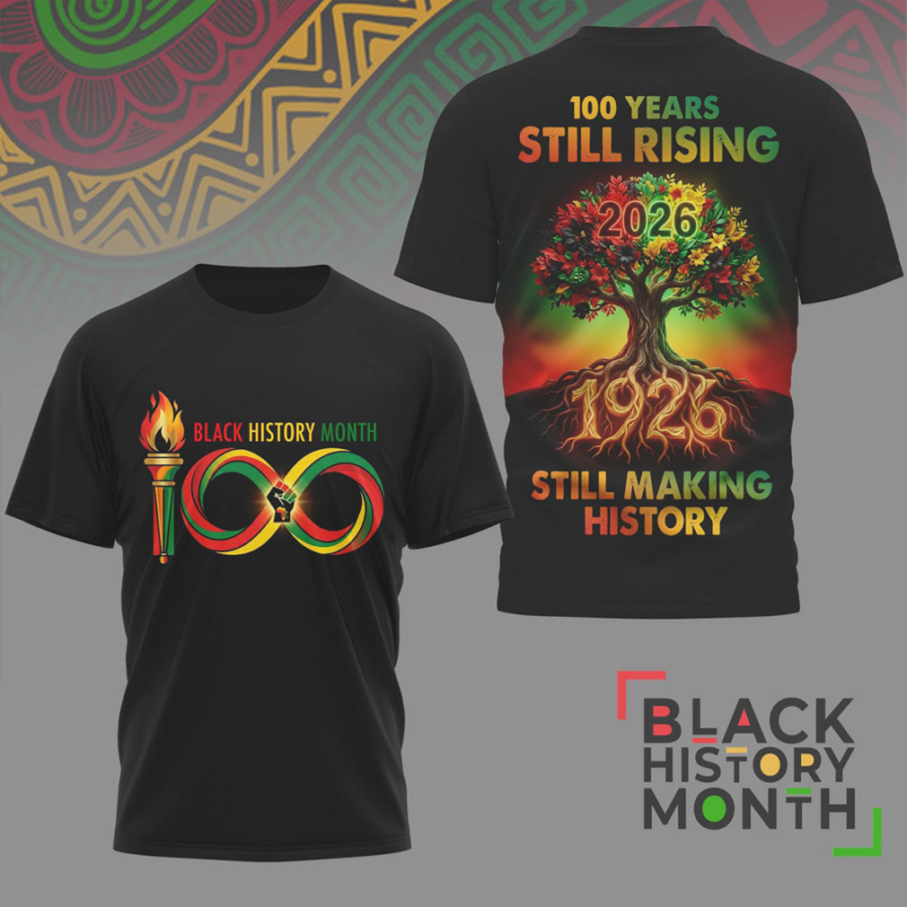 History Month 100 Years Still Rising 1926 2026 Roots Heritage Pride T Shirt History Month 100 Years Still Rising 1926 2026 Roots Heritage Pride T Shirt