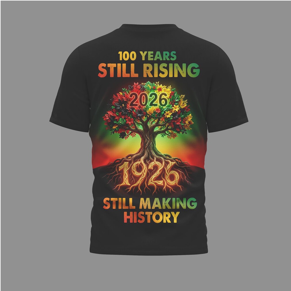 History Month 100 Years Still Rising 1926 2026 Roots Heritage Pride T Shirt History Month 100 Years Still Rising 1926 2026 Roots Heritage Pride T Shirt