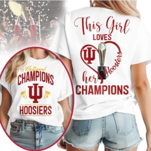 Indiana Hoosiers National Champions This Girl Loves Her Hoosiers Heart Graphic T Shirt