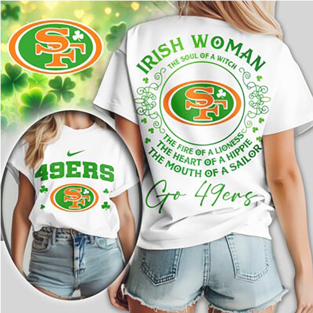 Irish Woman 49ers Soul Of A Witch St. Patrick's Day T Shirt Irish Woman 49ers Soul Of A Witch St. Patrick's Day T Shirt