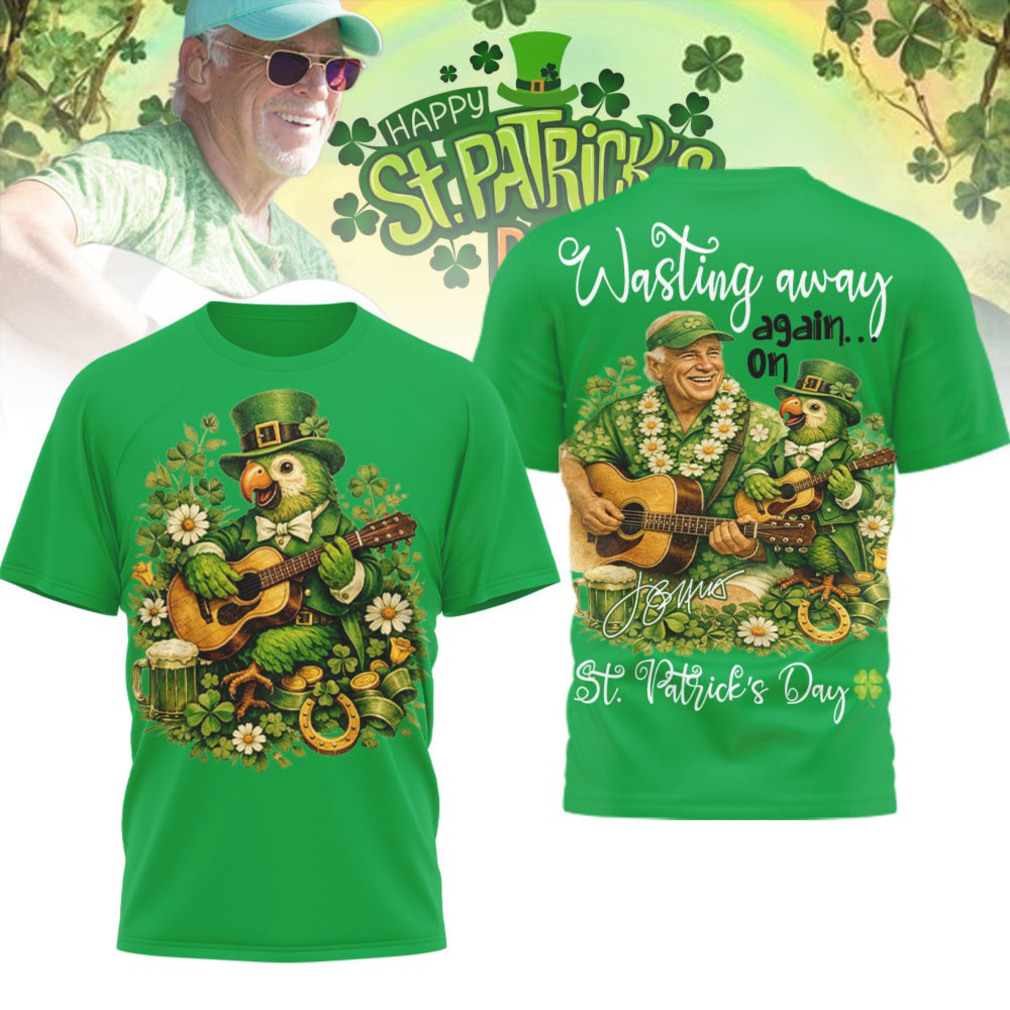 Jimmy Buffett Wasting Away Again On St Patrick's Day Vintage Parrot Guitar T Shirt Jimmy Buffett Wasting Away Again On St Patrick's Day Vintage Parrot Guitar T Shirt