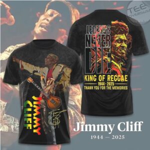 Jimmy Cliff King Of Reggae Legends Never Die Memorial Tribute Graphic T Shirt
