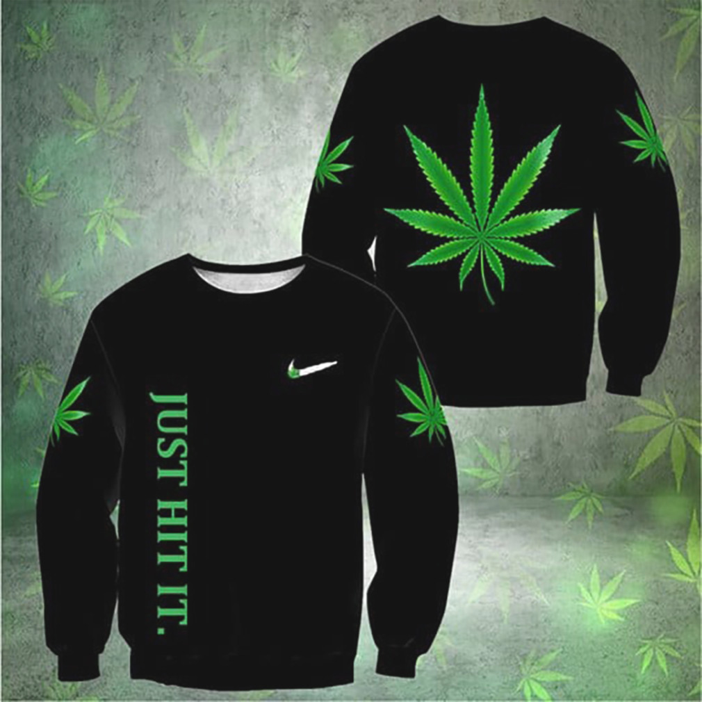 Just Hit It Weed Leaf Marijuana Cannabis 420 Lifestyle Fleece Hoodie Just Hit It Weed Leaf Marijuana Cannabis 420 Lifestyle Fleece Hoodie