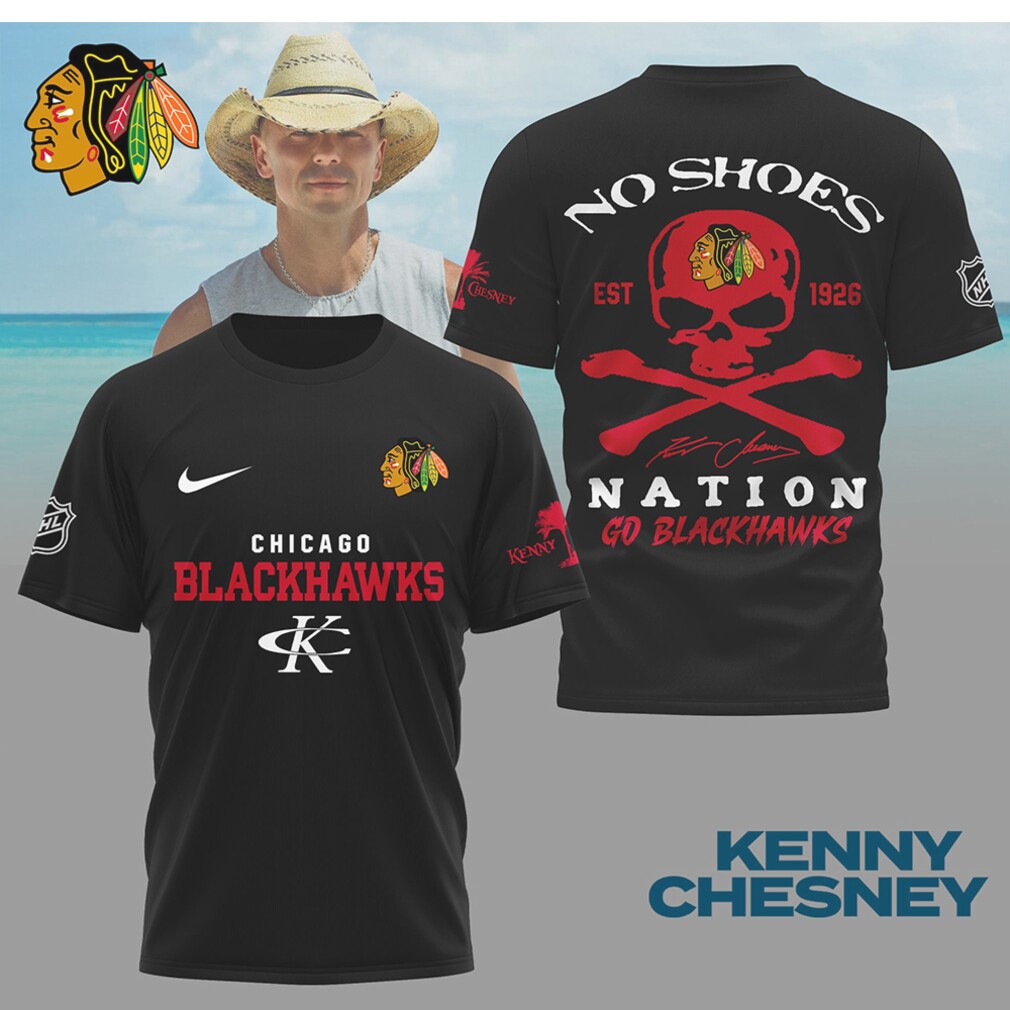 Kenny Chesney No Shoes Nation Chicago Blackhawks NHL Skull Crossbones Hockey Shirt Kenny Chesney No Shoes Nation Chicago Blackhawks NHL Skull Crossbones Hockey Shirt