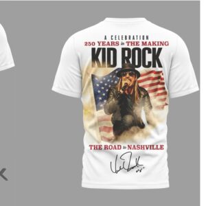 Kid Rock The Road to Nashville 250 Years in the Making 2026 Tour T Shirt