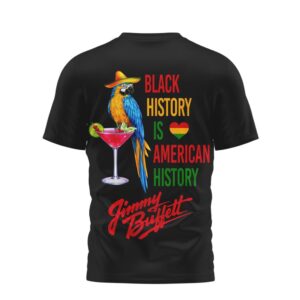 Jimmy Buffett History Month Parrot American History Excellence Tribute Music Fan T Shirt