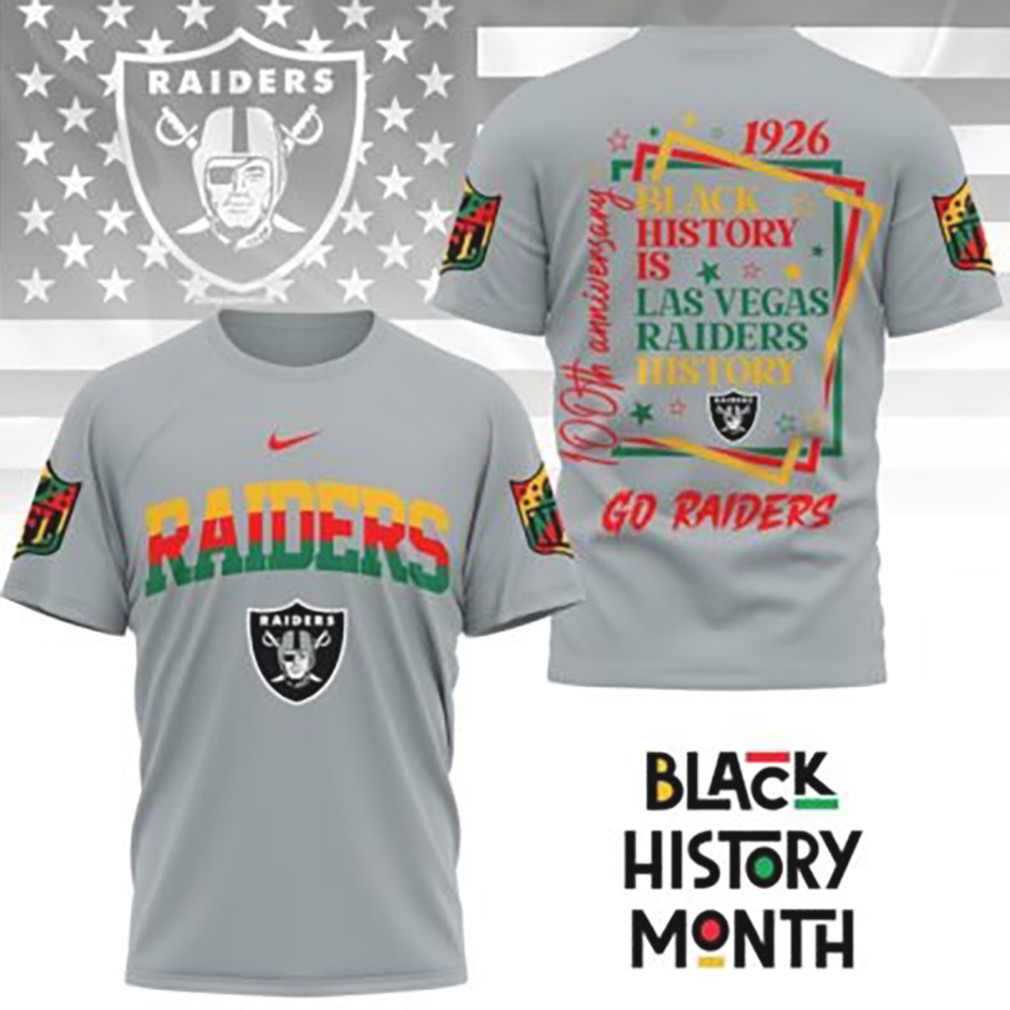 Las Vegas Raiders Black History Month 1926 Anniversary NFL Fan T Shirt Las Vegas Raiders Black History Month 1926 Anniversary NFL Fan T Shirt
