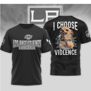 Los Angeles Kings I Choose Violence Funny Chihuahua Dog Angry Hockey Mascot Shirt