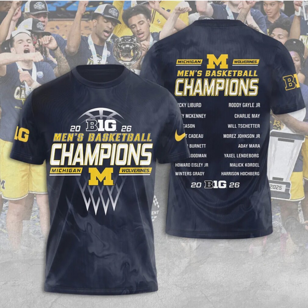 Michigan Wolverines Big 10 2026 Basketball Champions Fan Gear Shirt Michigan Wolverines Big 10 2026 Basketball Champions Fan Gear Shirt