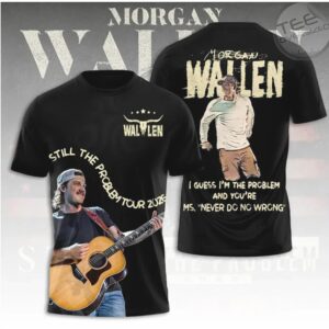 Morgan Wallen Still The Problem Tour 2026 Country Music Fan Graphic T Shirt
