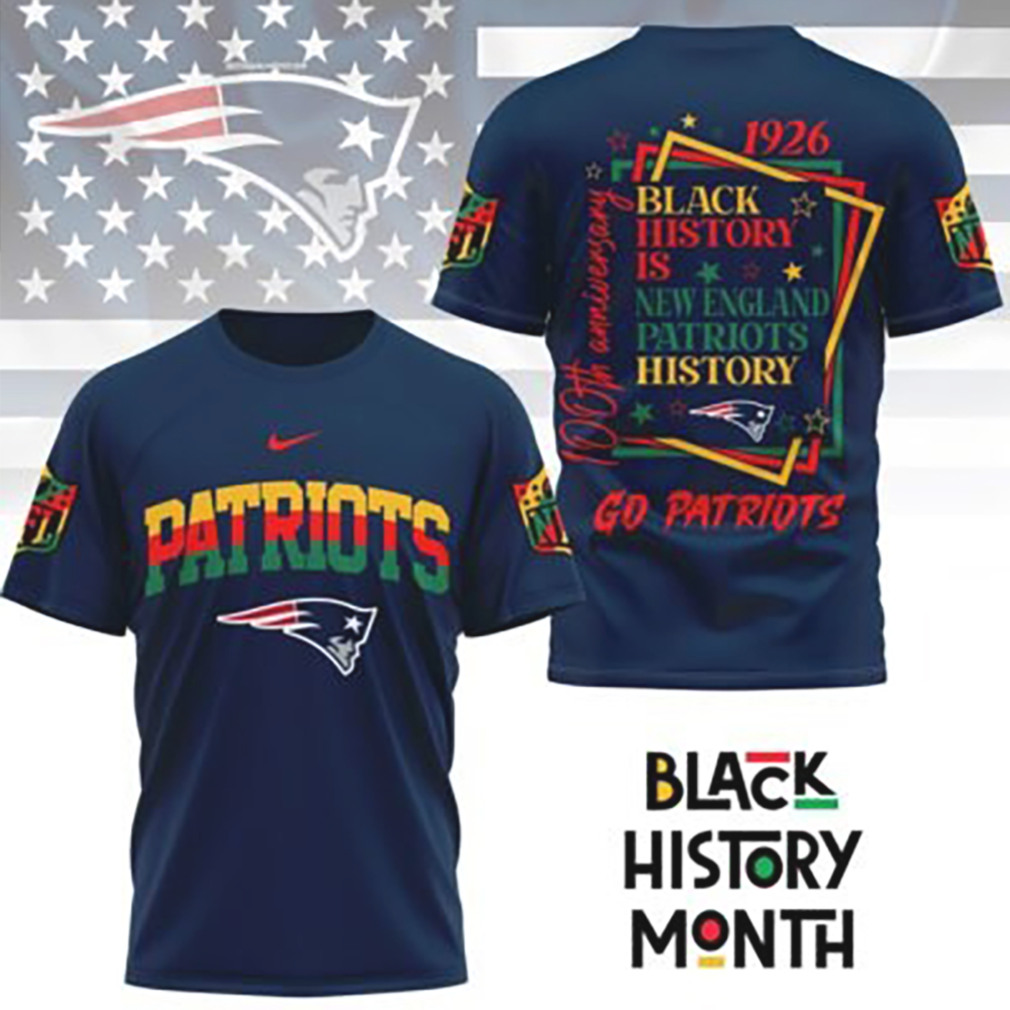 New England Patriots Black History Month Anniversary Professional NFL Game Day T Shirt New England Patriots Black History Month Anniversary Professional NFL Game Day T Shirt