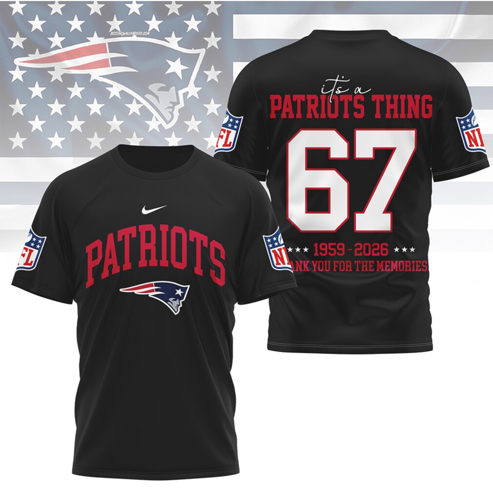 New England Patriots It’s A Patriots Thing Custom Number 67 Fan Tribute Jersey New England Patriots It’s A Patriots Thing Custom Number 67 Fan Tribute Jersey