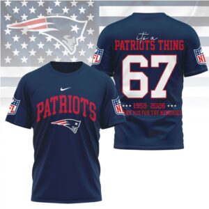 New England Patriots It’s A Patriots Thing Custom Number 67 Fan Tribute Jersey