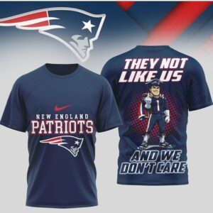New England Patriots They Not Like Us And We Don't Care Graphic Football
