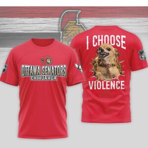 Ottawa Senators I Choose Violence Funny Chihuahua Dog Angry Hockey Fan Shirt Ottawa Senators I Choose Violence Funny Chihuahua Dog Angry Hockey Fan Shirt