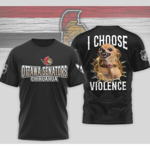 Ottawa Senators I Choose Violence Funny Chihuahua Dog Angry Hockey Fan Shirt