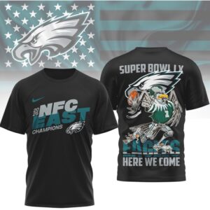 Philadelphia Eagles 2025 NFC East Champions Super Bowl LX Here We Come Shirt Philadelphia Eagles 2025 NFC East Champions Super Bowl LX Here We Come Shirt
