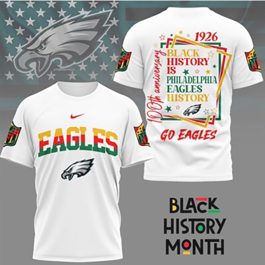 Philadelphia Eagles Black History Month Anniversary NFL Football Fan T Shirt Philadelphia Eagles Black History Month Anniversary NFL Football Fan T Shirt