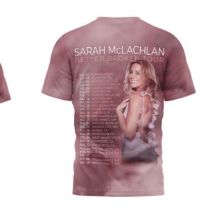 Sarah McLachlan Better Broken Tour 2026 Official Concert Dates Shirt