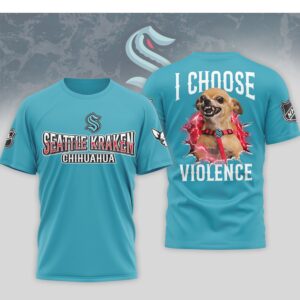Seattle Kraken Chihuahua I Choose Violence Funny Game Day Shirt Seattle Kraken Chihuahua I Choose Violence Funny Game Day Shirt