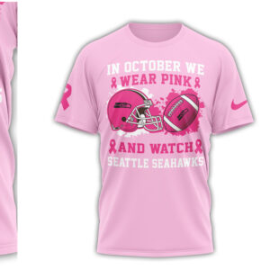 Seattle Seahawks Breast Cancer Awareness In October We Wear Pink Football Shirt Seattle Seahawks Breast Cancer Awareness In October We Wear Pink Football Shirt