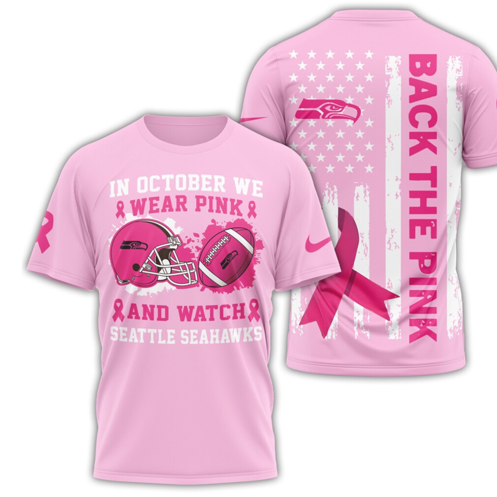 Seattle Seahawks Breast Cancer Awareness In October We Wear Pink Football Shirt Seattle Seahawks Breast Cancer Awareness In October We Wear Pink Football Shirt