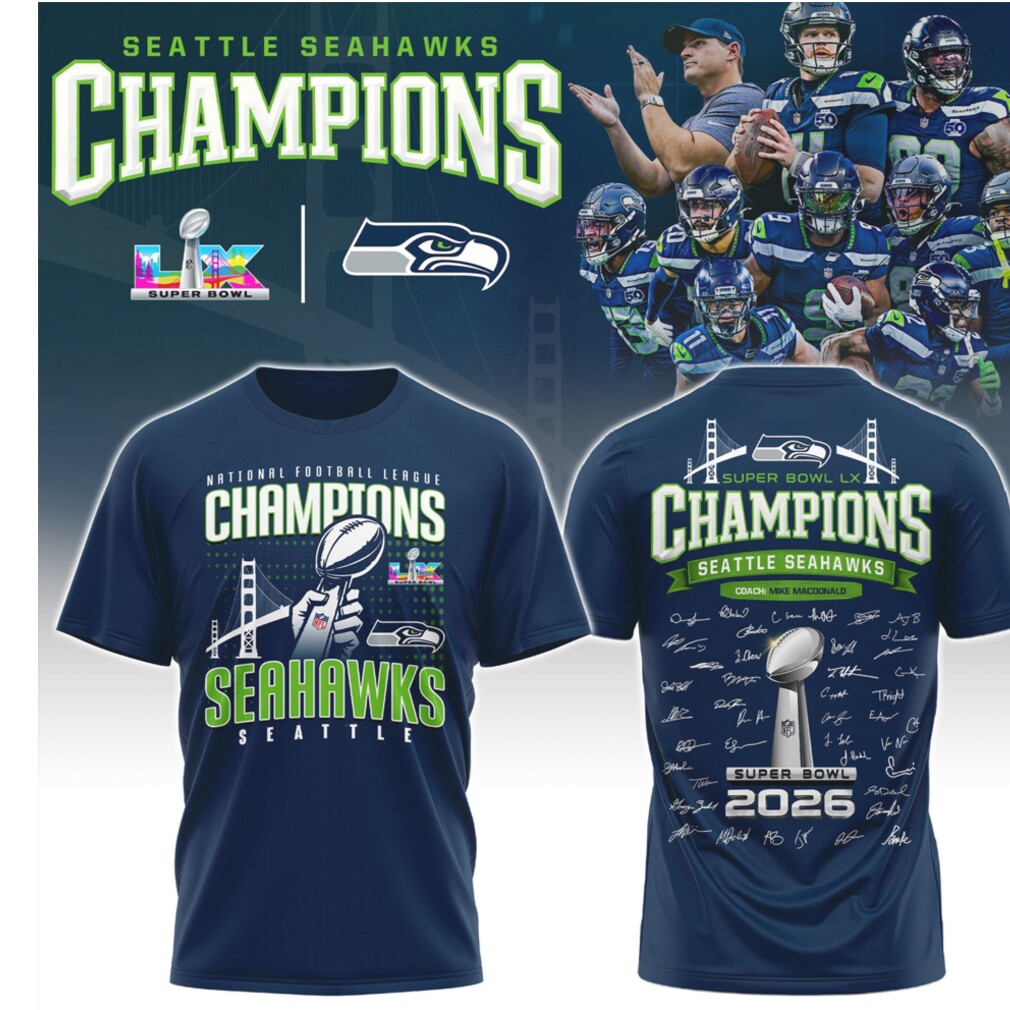Seattle Seahawks Super Bowl LX Champions 2026 Roster Signatures Graphic Shirt Seattle Seahawks Super Bowl LX Champions 2026 Roster Signatures Graphic Shirt