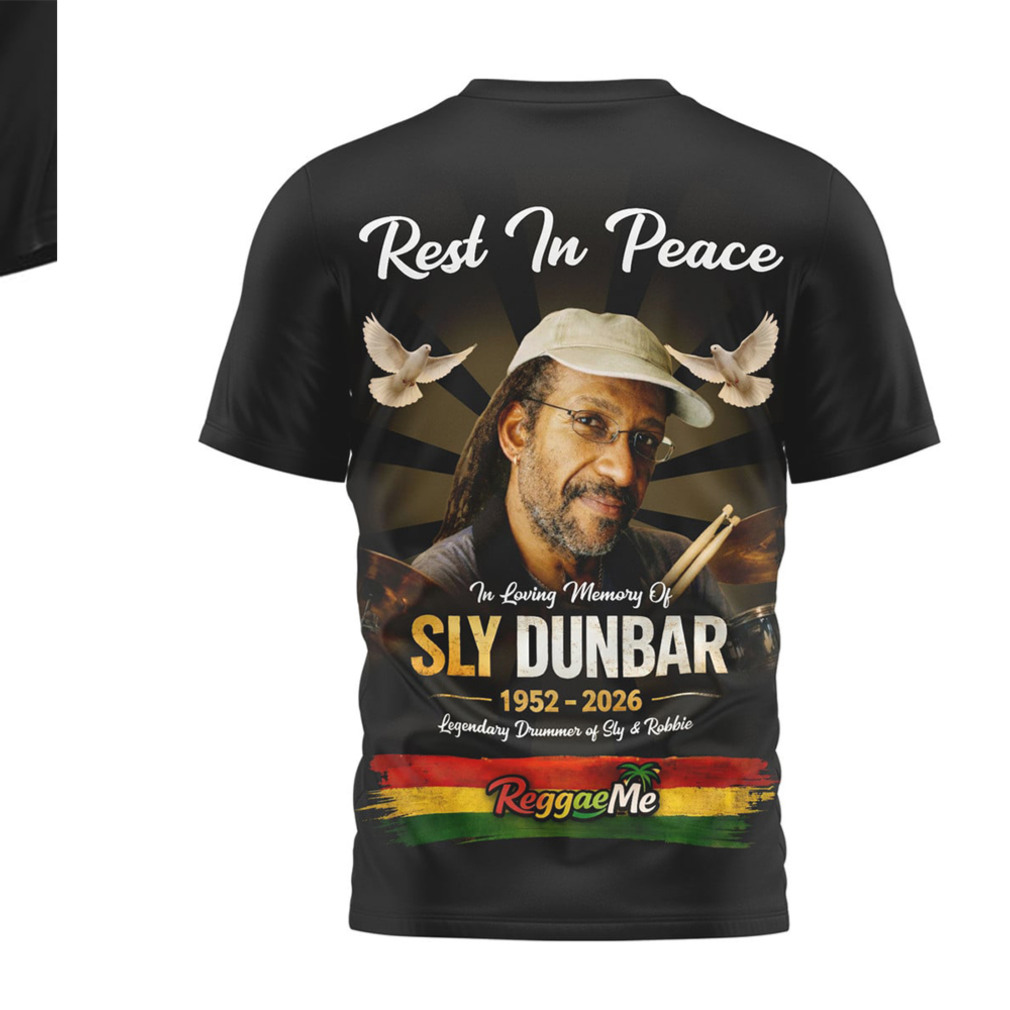 Sly Dunbar Memorial Rest In Peace Legendary Reggae Drummer 1952 2026 Tribute T Shirt Sly Dunbar Memorial Rest In Peace Legendary Reggae Drummer 1952 2026 Tribute T Shirt