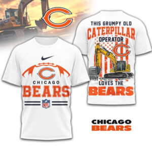This Grumpy Old Caterpillar Operator Loves Chicago Bears NFL Football Team T Shirt