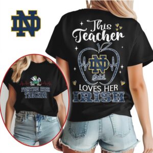 This Teacher Loves Her Irish Notre Dame Fighting Irish Game Day School Apparel T Shirt