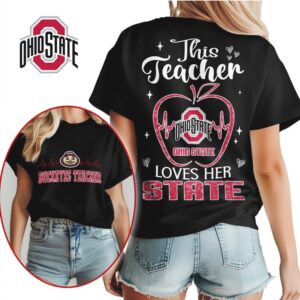 This Teacher Loves Her State Ohio State Buckeyes Game Day Academic Graphic T Shirt