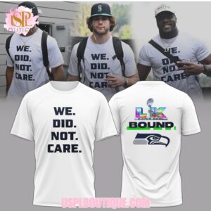 We Did Not Care Seattle Seahawks Super Bowl Bound LIX White Graphic Sweatshirt