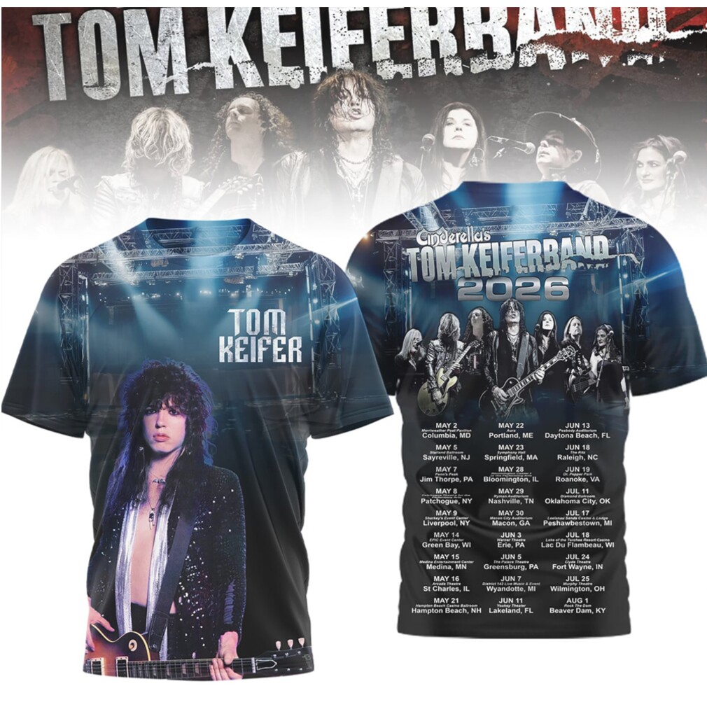 Tom Keifer Band Cinderella 2026 Tour Dates Rock Music Legend Graphic Tour T Shirt Tom Keifer Band Cinderella 2026 Tour Dates Rock Music Legend Graphic Tour T Shirt