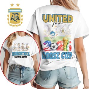 Argentina Soccer Goose United for 2026 Goose Cup World Soccer T Shirt