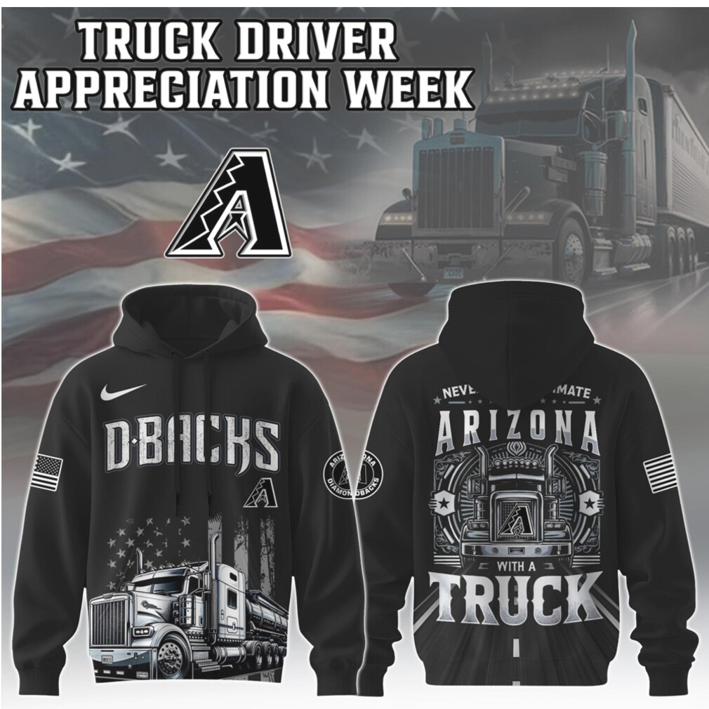 Arizona Diamondbacks Truck Driver Appreciation Week D Backs Big Rig T Shirt Arizona Diamondbacks Truck Driver Appreciation Week D Backs Big Rig T Shirt