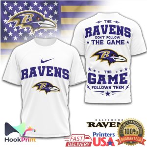 Baltimore Ravens The Game Follows Them Team Spirit T Shirt